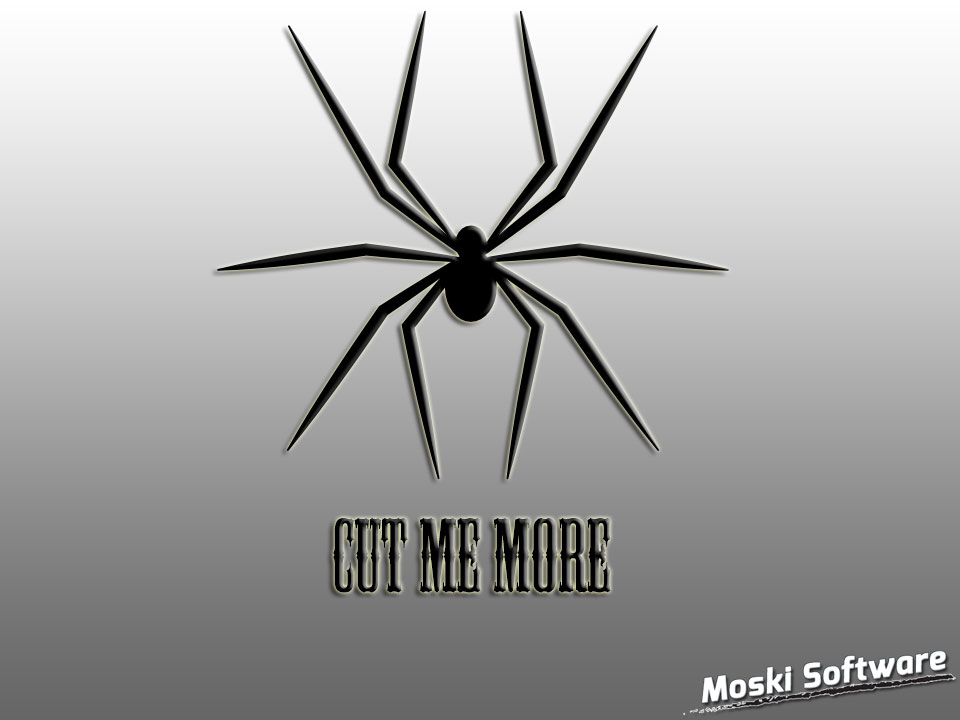 Cut me more